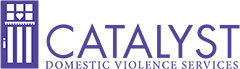 Catalyst Domestic Violence Services